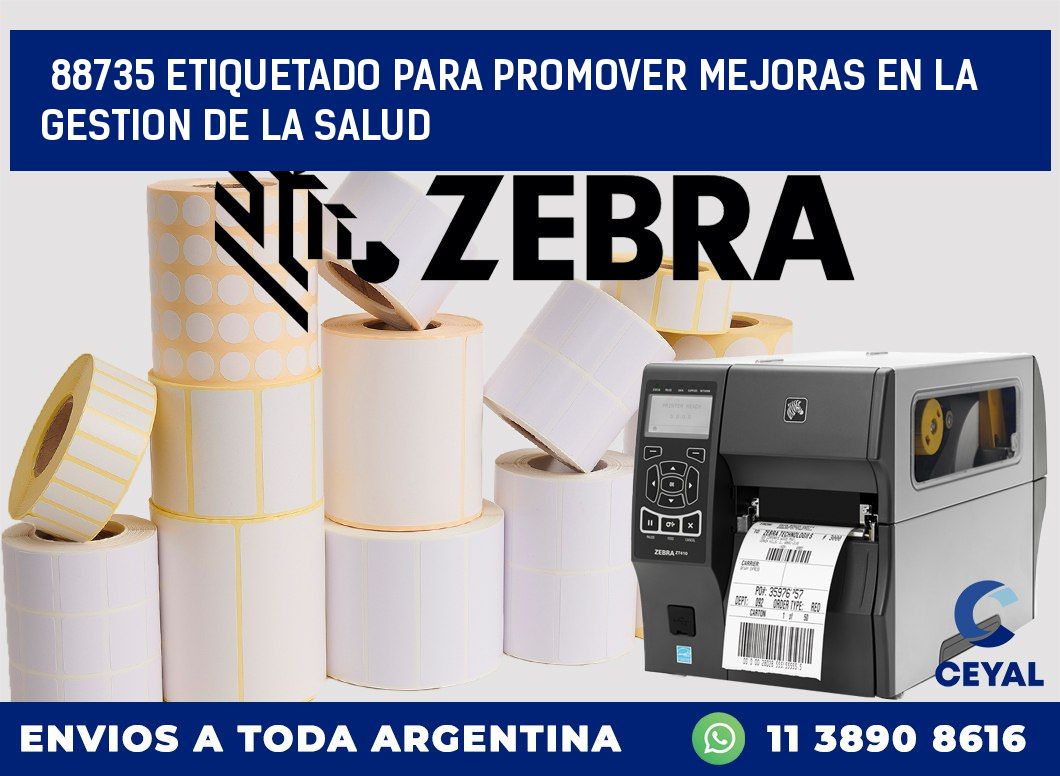 88735 ETIQUETADO PARA PROMOVER MEJORAS EN LA GESTION DE LA SALUD