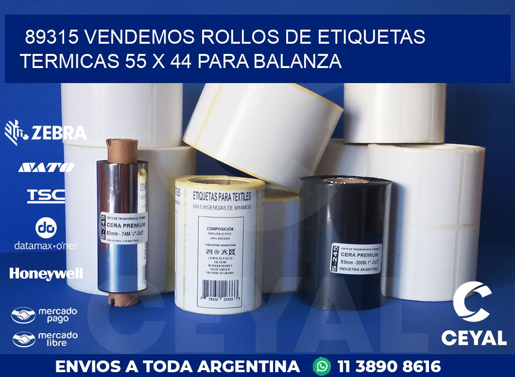 89315 VENDEMOS ROLLOS DE ETIQUETAS TERMICAS 55 X 44 PARA BALANZA