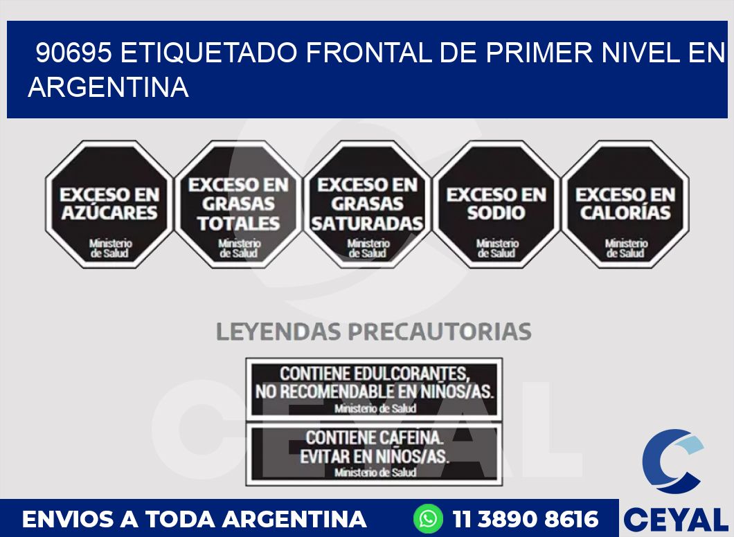 90695 ETIQUETADO FRONTAL DE PRIMER NIVEL EN ARGENTINA