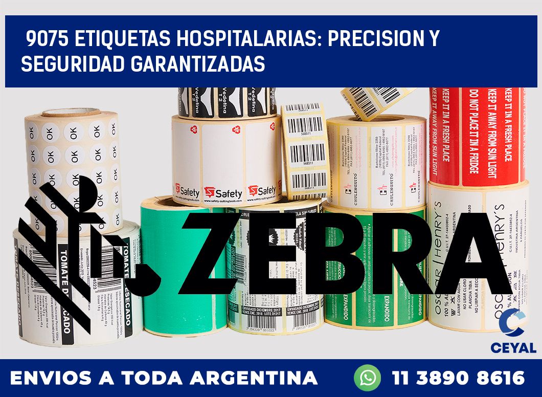 9075 ETIQUETAS HOSPITALARIAS: PRECISION Y SEGURIDAD GARANTIZADAS