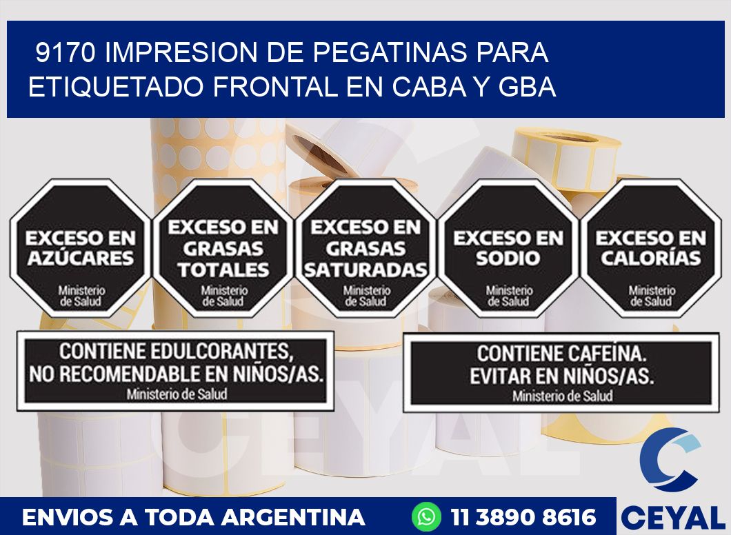 9170 IMPRESION DE PEGATINAS PARA ETIQUETADO FRONTAL EN CABA Y GBA