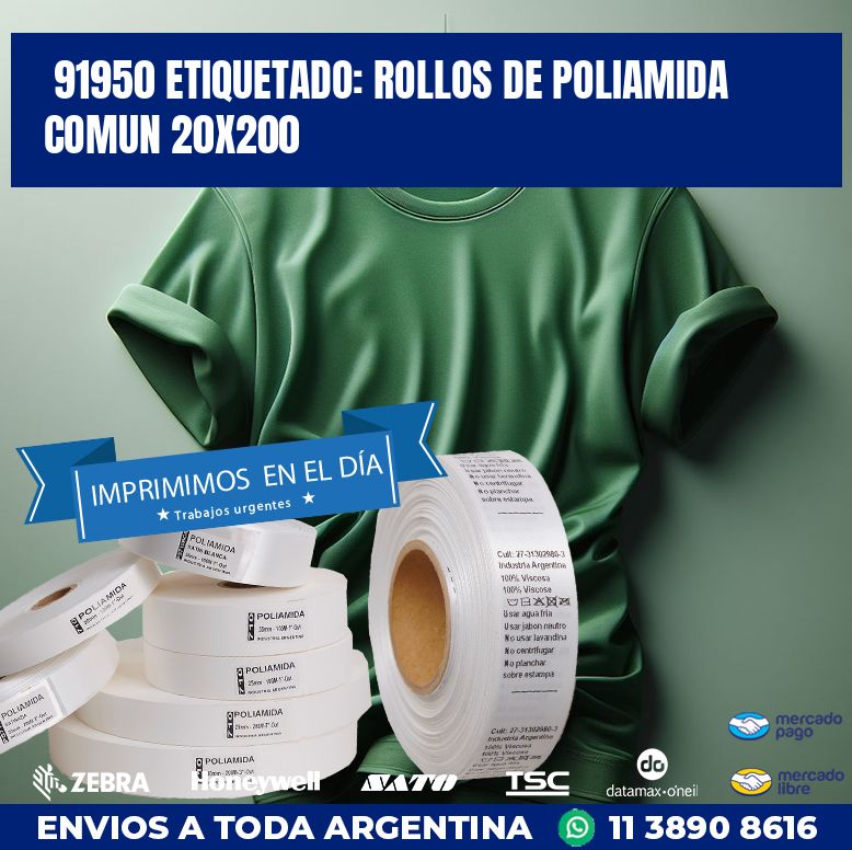 91950 ETIQUETADO: ROLLOS DE POLIAMIDA COMUN 20X200