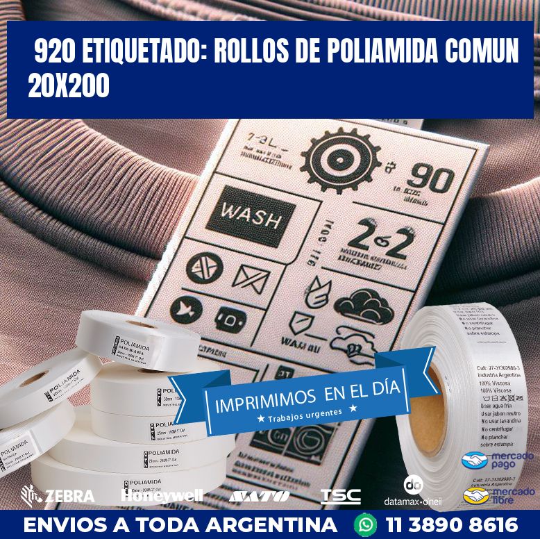 920 ETIQUETADO: ROLLOS DE POLIAMIDA COMUN 20X200