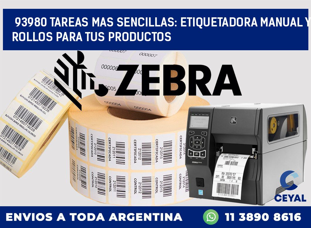 93980 TAREAS MAS SENCILLAS: ETIQUETADORA MANUAL Y ROLLOS PARA TUS PRODUCTOS