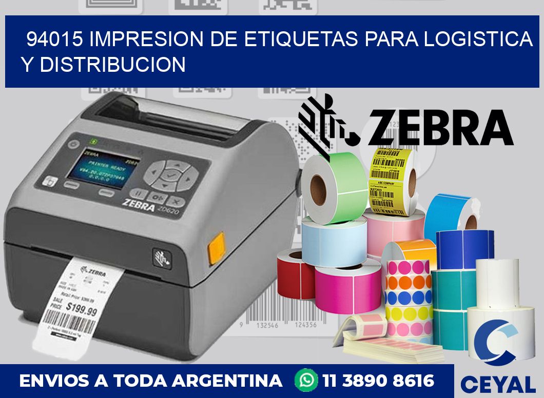 94015 IMPRESION DE ETIQUETAS PARA LOGISTICA Y DISTRIBUCION