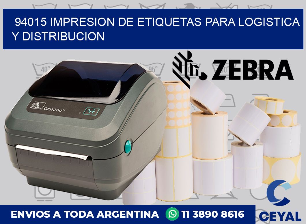 94015 IMPRESION DE ETIQUETAS PARA LOGISTICA Y DISTRIBUCION