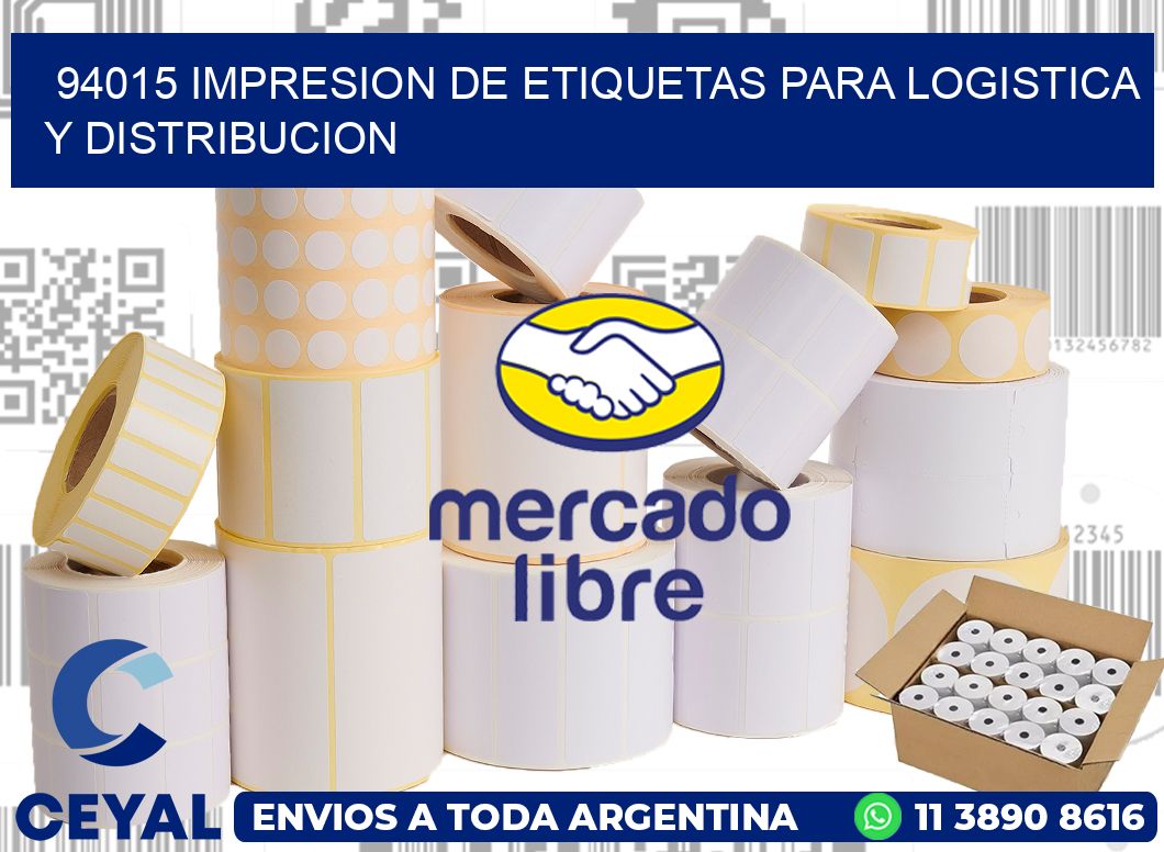 94015 IMPRESION DE ETIQUETAS PARA LOGISTICA Y DISTRIBUCION