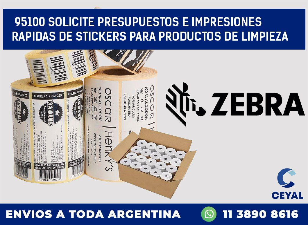 95100 SOLICITE PRESUPUESTOS E IMPRESIONES RAPIDAS DE STICKERS PARA PRODUCTOS DE LIMPIEZA