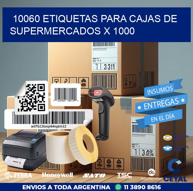 10060 ETIQUETAS PARA CAJAS DE SUPERMERCADOS X 1000