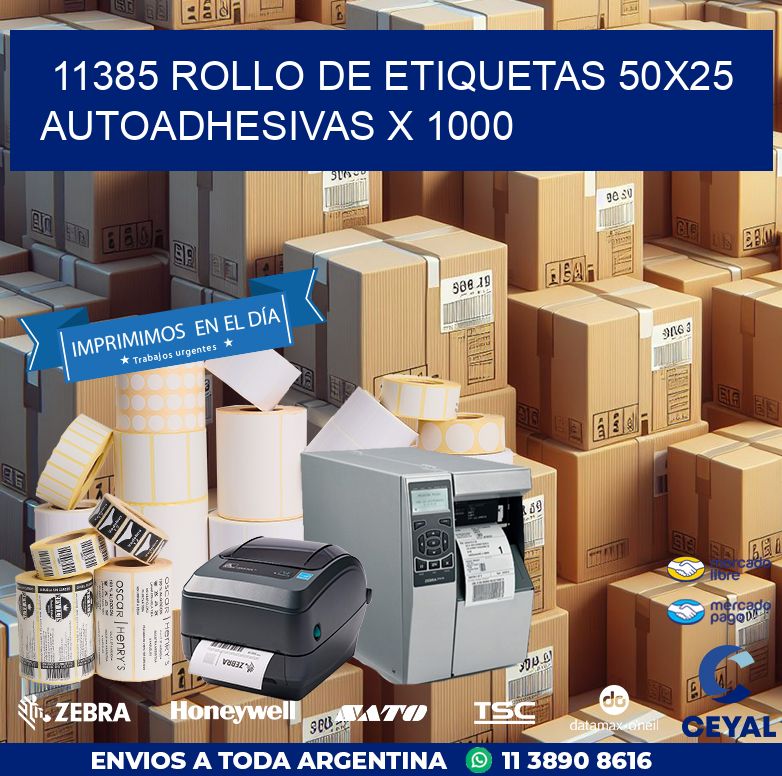 11385 ROLLO DE ETIQUETAS 50X25 AUTOADHESIVAS X 1000
