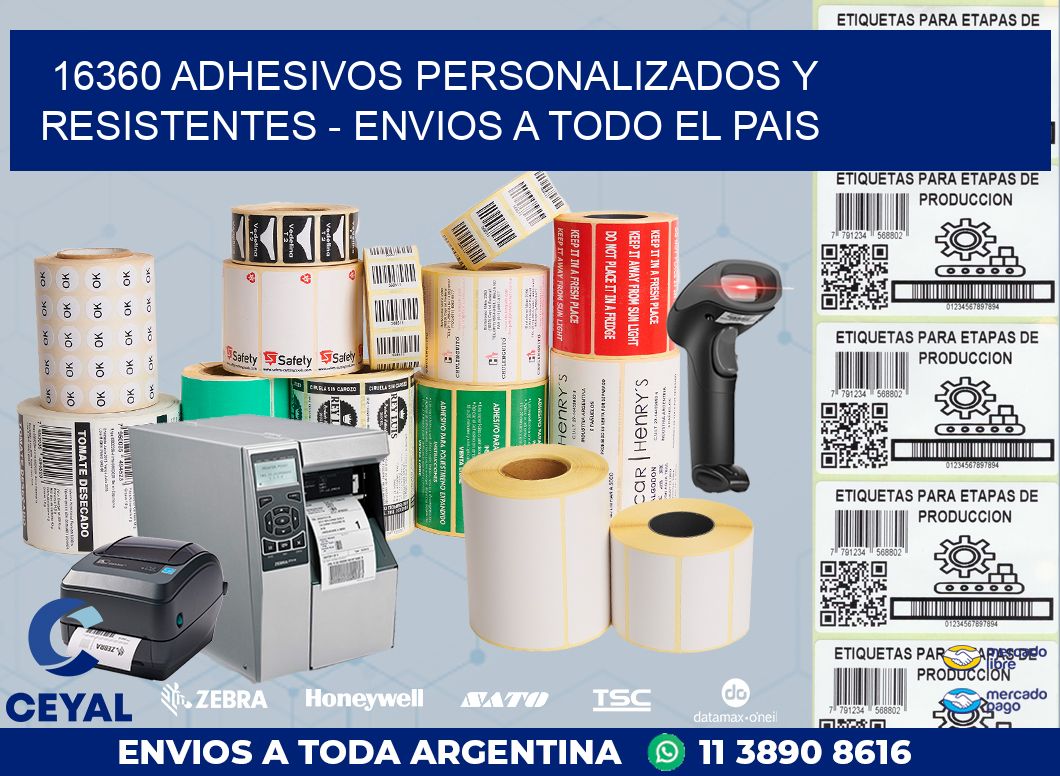 16360 ADHESIVOS PERSONALIZADOS Y RESISTENTES - ENVIOS A TODO EL PAIS