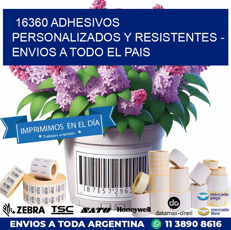 16360 ADHESIVOS PERSONALIZADOS Y RESISTENTES – ENVIOS A TODO EL PAIS