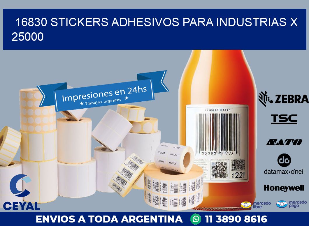 16830 STICKERS ADHESIVOS PARA INDUSTRIAS X 25000