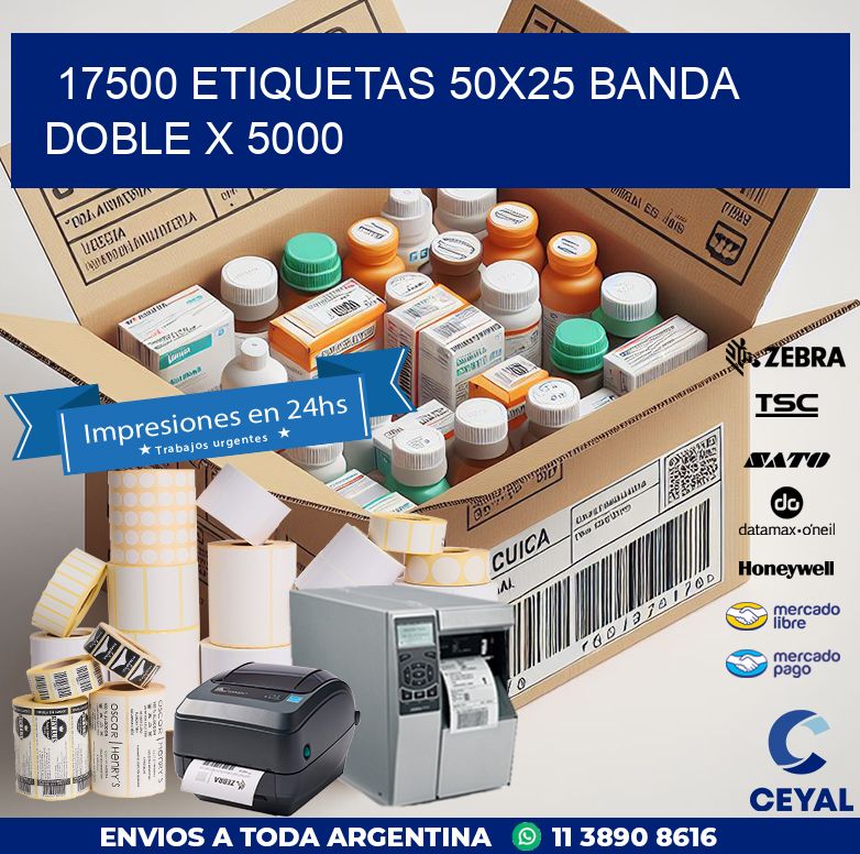 17500 ETIQUETAS 50X25 BANDA DOBLE X 5000