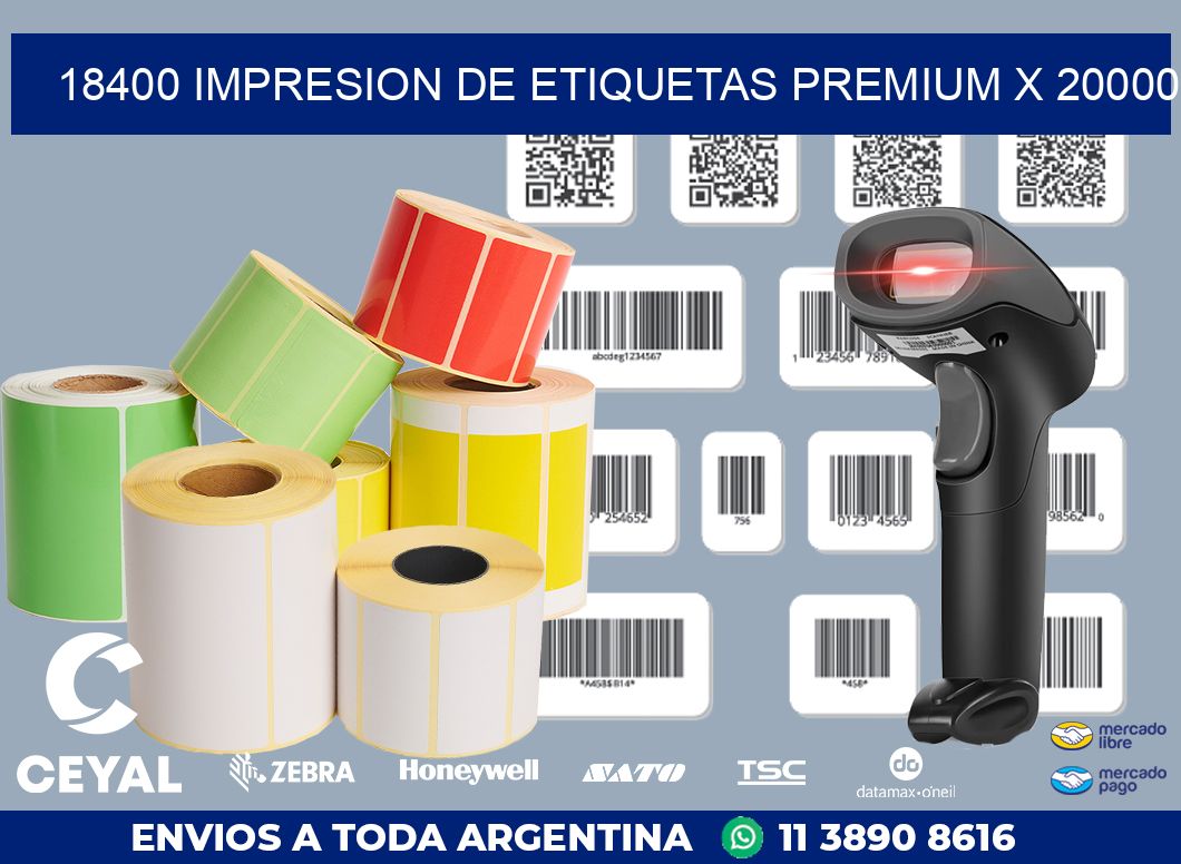 18400 IMPRESION DE ETIQUETAS PREMIUM X 20000