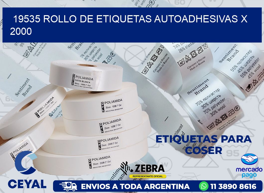 19535 ROLLO DE ETIQUETAS AUTOADHESIVAS X 2000