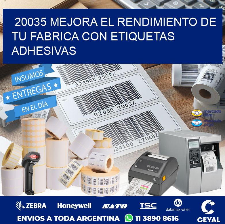 20035 MEJORA EL RENDIMIENTO DE TU FABRICA CON ETIQUETAS ADHESIVAS