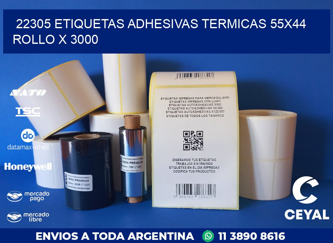 22305 ETIQUETAS ADHESIVAS TERMICAS 55X44 ROLLO X 3000