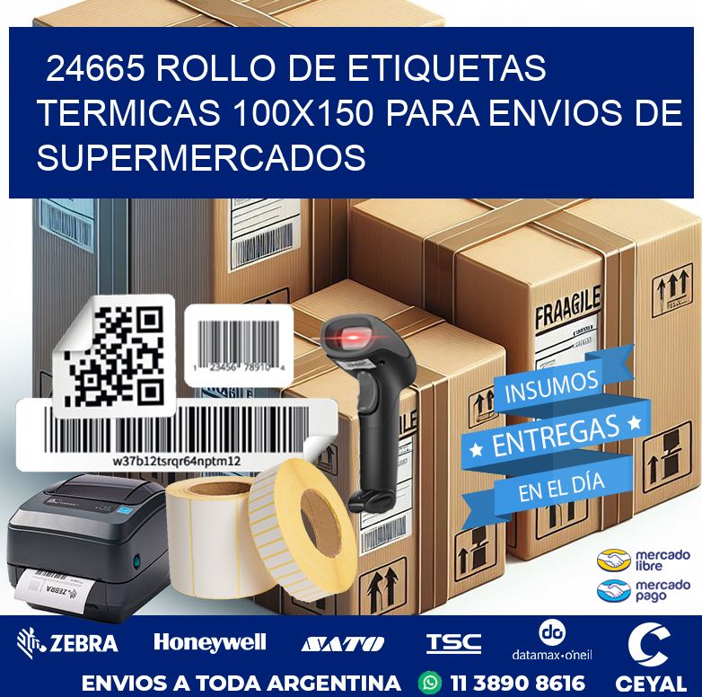 24665 ROLLO DE ETIQUETAS TERMICAS 100X150 PARA ENVIOS DE SUPERMERCADOS