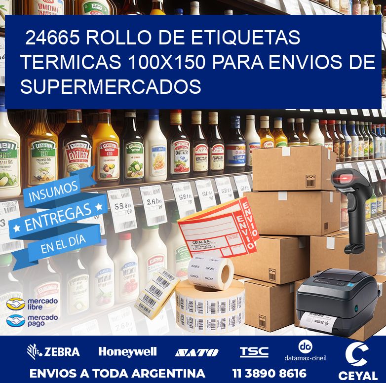 24665 ROLLO DE ETIQUETAS TERMICAS 100X150 PARA ENVIOS DE SUPERMERCADOS