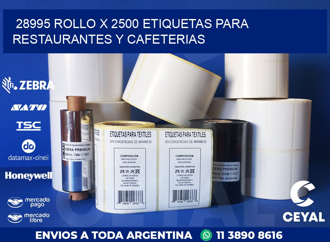 28995 ROLLO X 2500 ETIQUETAS PARA RESTAURANTES Y CAFETERIAS