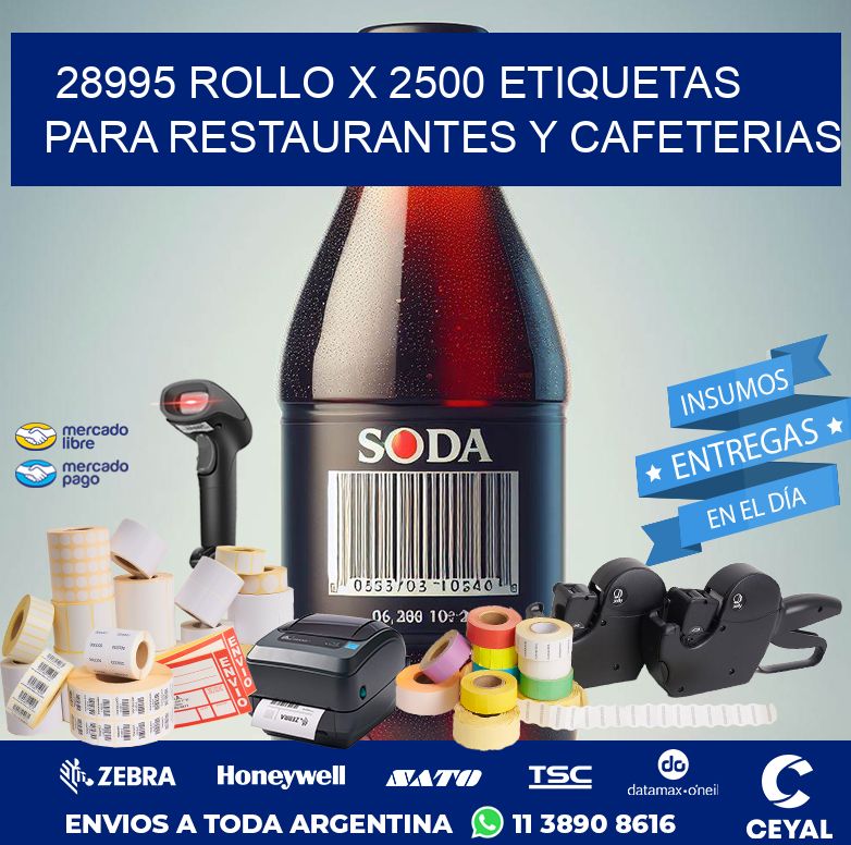 28995 ROLLO X 2500 ETIQUETAS PARA RESTAURANTES Y CAFETERIAS