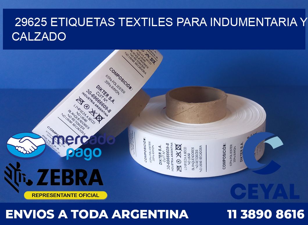 29625 ETIQUETAS TEXTILES PARA INDUMENTARIA Y CALZADO