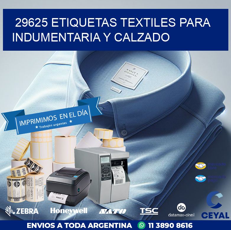 29625 ETIQUETAS TEXTILES PARA INDUMENTARIA Y CALZADO