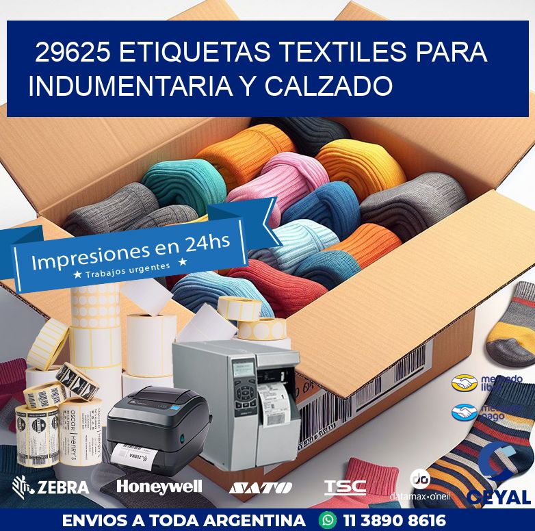 29625 ETIQUETAS TEXTILES PARA INDUMENTARIA Y CALZADO