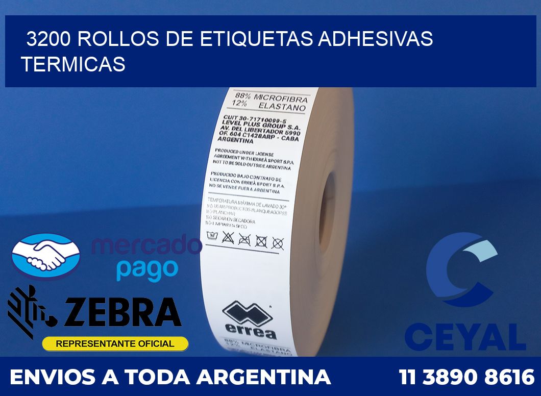 3200 ROLLOS DE ETIQUETAS ADHESIVAS TERMICAS