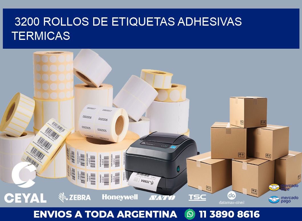 3200 ROLLOS DE ETIQUETAS ADHESIVAS TERMICAS