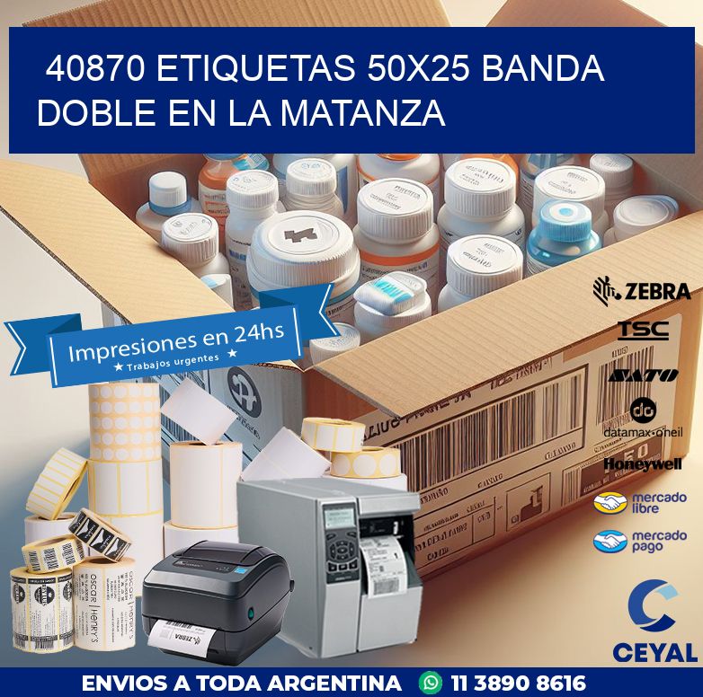 40870 ETIQUETAS 50X25 BANDA DOBLE EN LA MATANZA