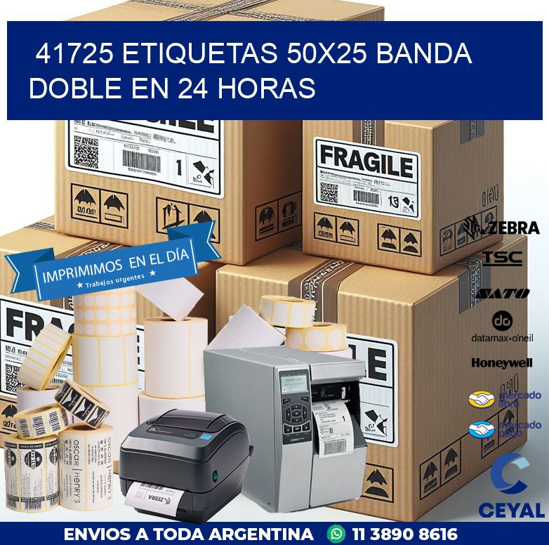 41725 ETIQUETAS 50X25 BANDA DOBLE EN 24 HORAS