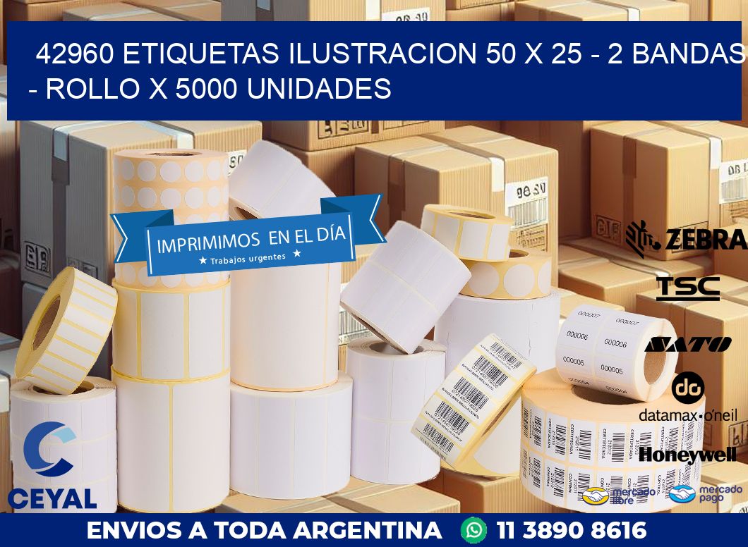 42960 ETIQUETAS ILUSTRACION 50 X 25 – 2 BANDAS – ROLLO X 5000 UNIDADES