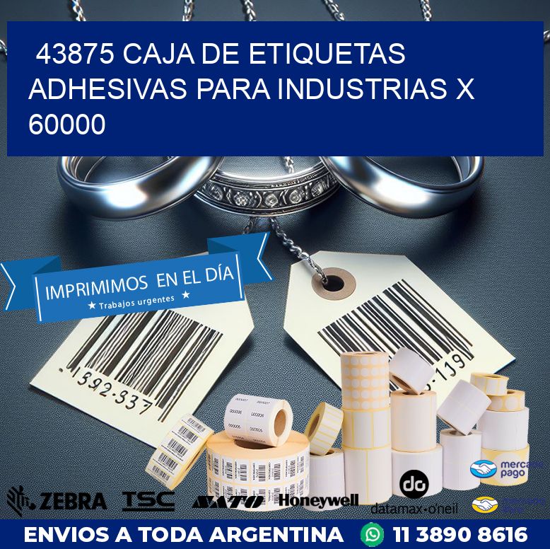 43875 CAJA DE ETIQUETAS ADHESIVAS PARA INDUSTRIAS X 60000