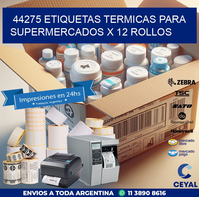 44275 ETIQUETAS TERMICAS PARA SUPERMERCADOS X 12 ROLLOS