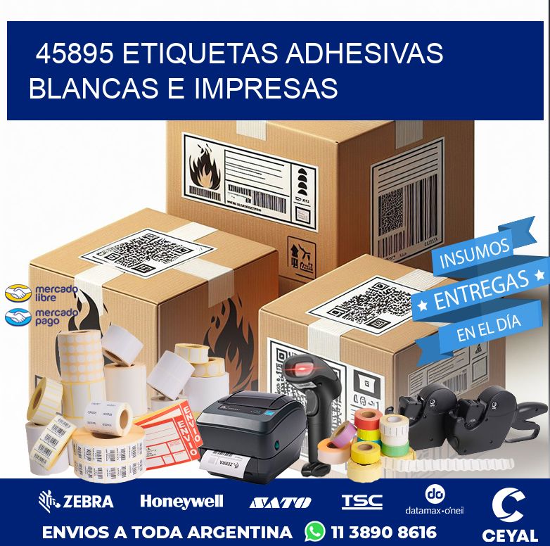 45895 ETIQUETAS ADHESIVAS BLANCAS E IMPRESAS