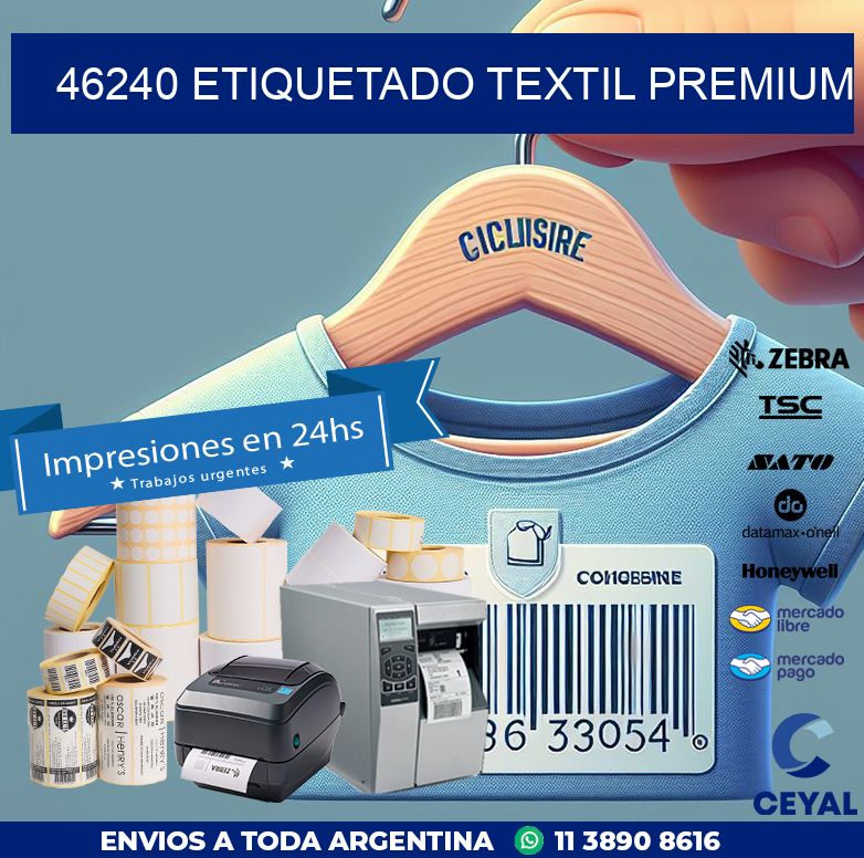 46240 ETIQUETADO TEXTIL PREMIUM