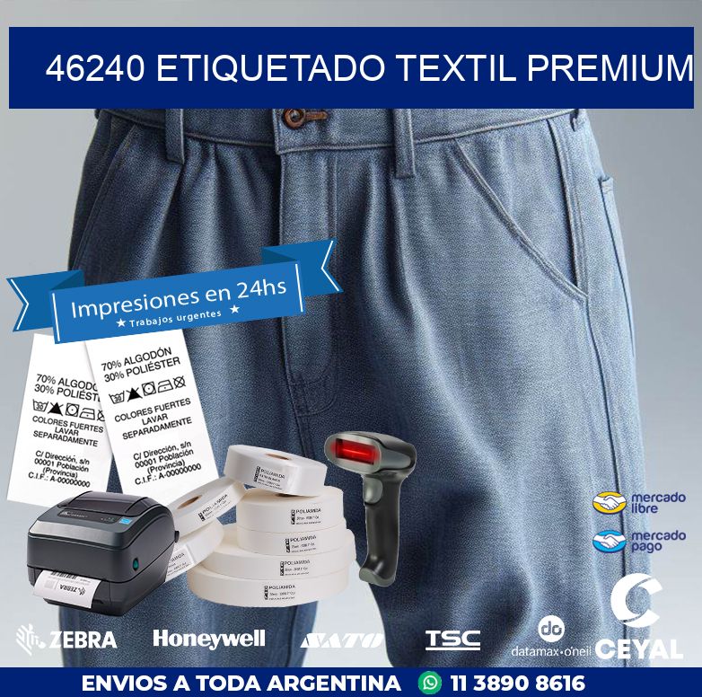 46240 ETIQUETADO TEXTIL PREMIUM