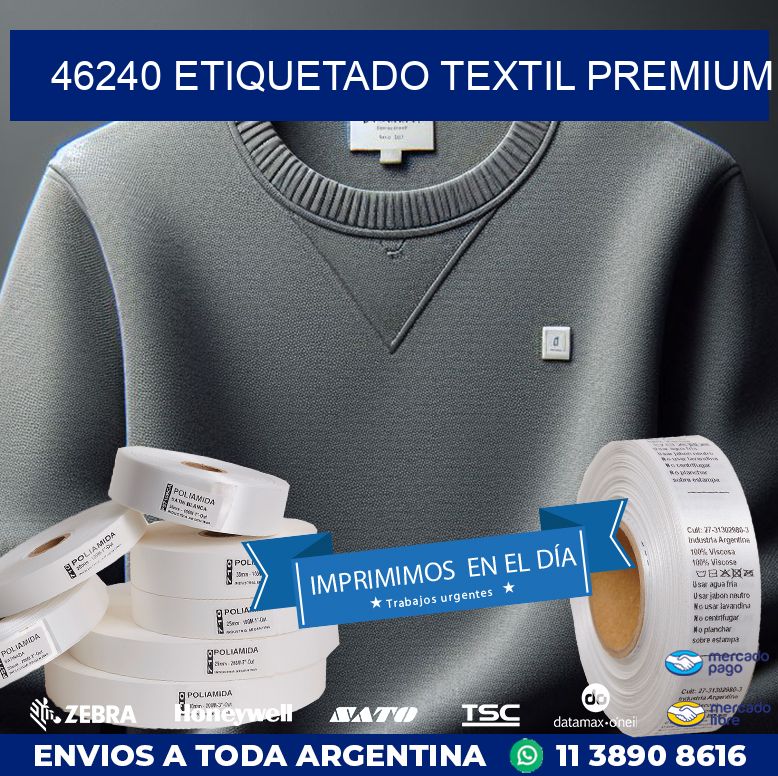 46240 ETIQUETADO TEXTIL PREMIUM