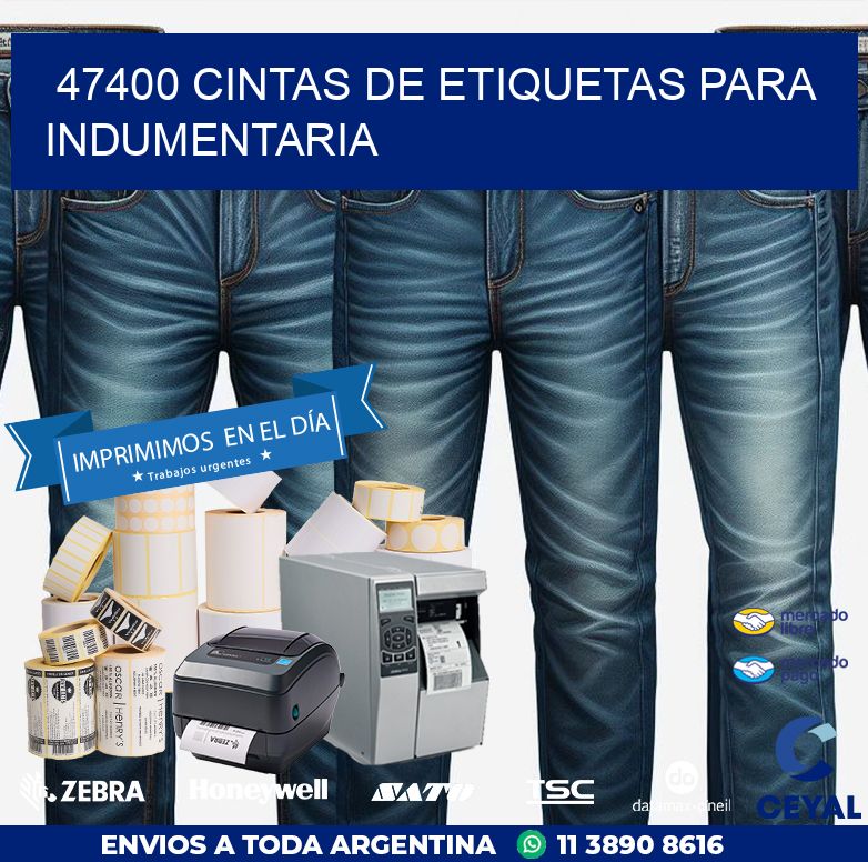 47400 CINTAS DE ETIQUETAS PARA INDUMENTARIA
