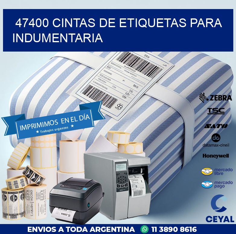 47400 CINTAS DE ETIQUETAS PARA INDUMENTARIA