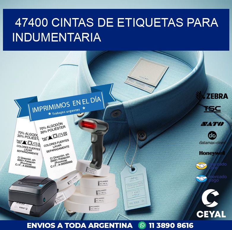 47400 CINTAS DE ETIQUETAS PARA INDUMENTARIA