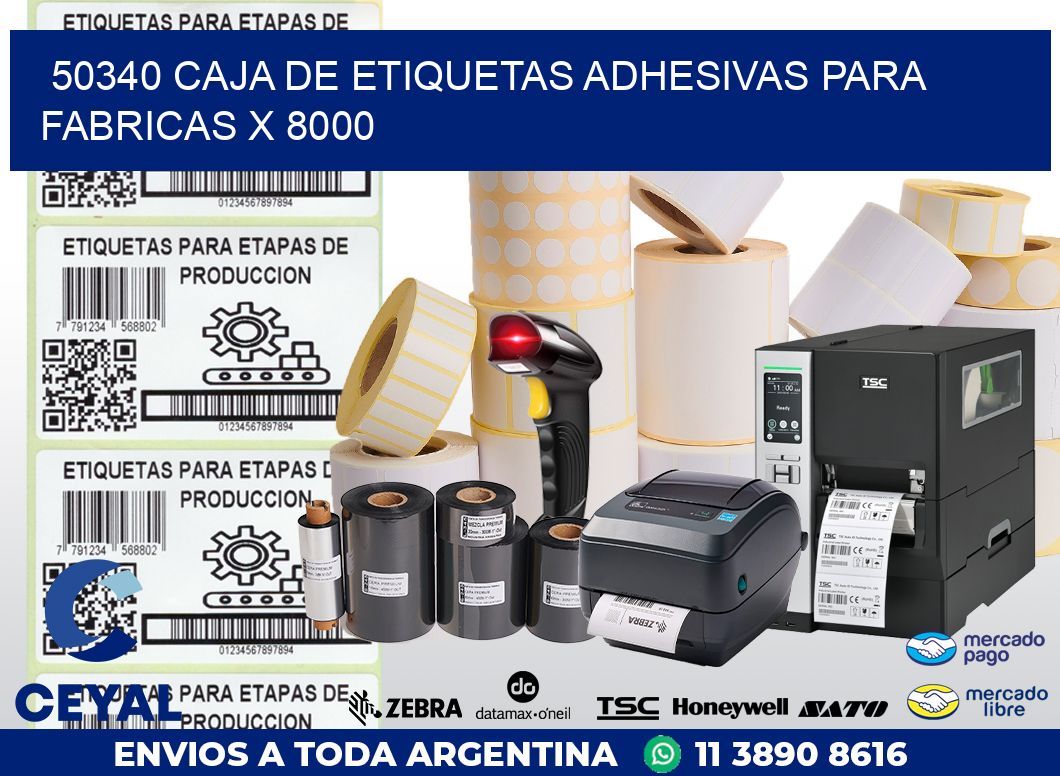 50340 CAJA DE ETIQUETAS ADHESIVAS PARA FABRICAS X 8000