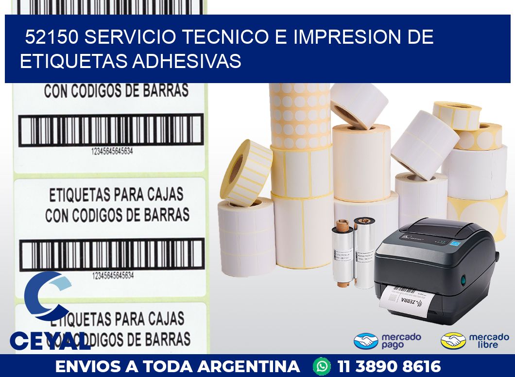 52150 SERVICIO TECNICO E IMPRESION DE ETIQUETAS ADHESIVAS