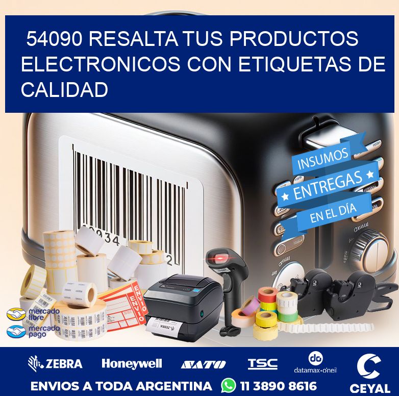 54090 RESALTA TUS PRODUCTOS ELECTRONICOS CON ETIQUETAS DE CALIDAD