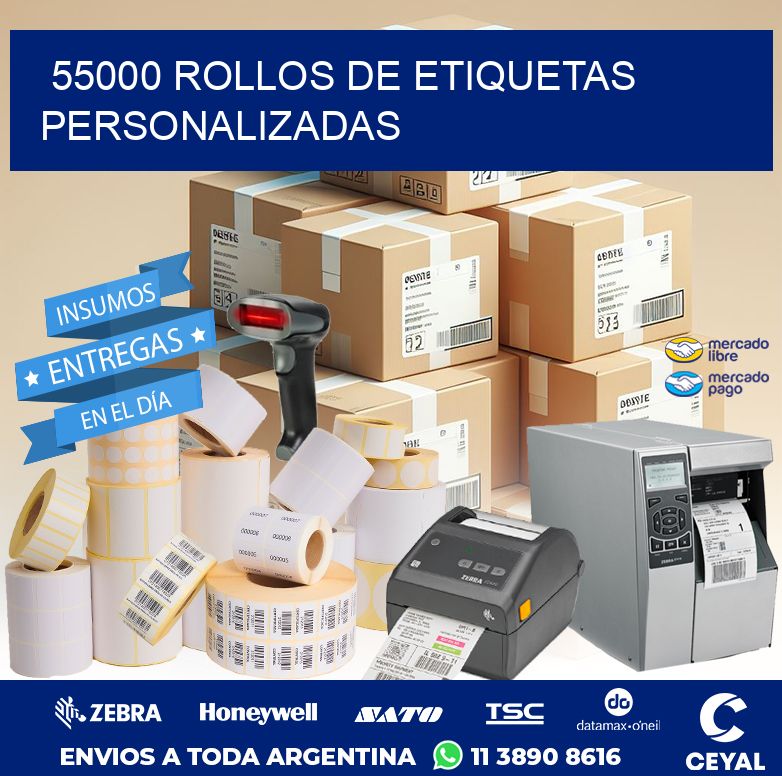 55000 ROLLOS DE ETIQUETAS PERSONALIZADAS