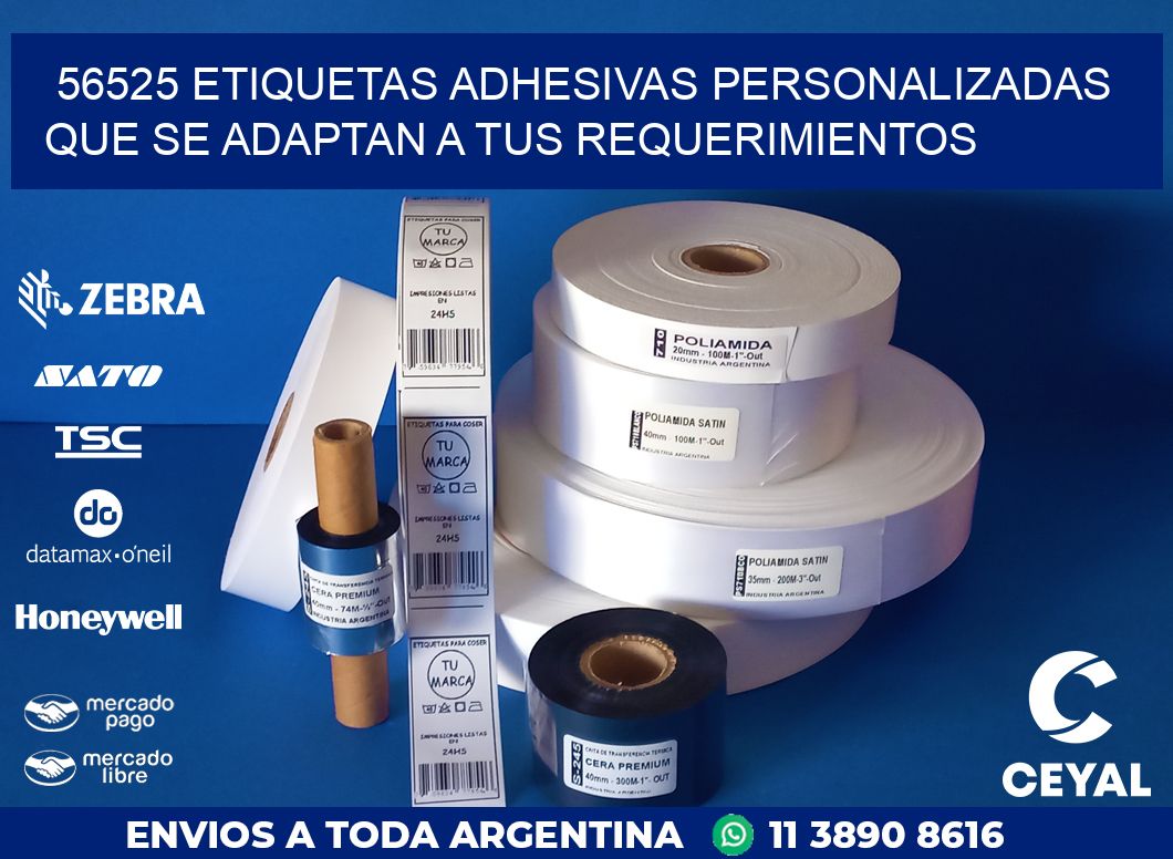 56525 ETIQUETAS ADHESIVAS PERSONALIZADAS QUE SE ADAPTAN A TUS REQUERIMIENTOS