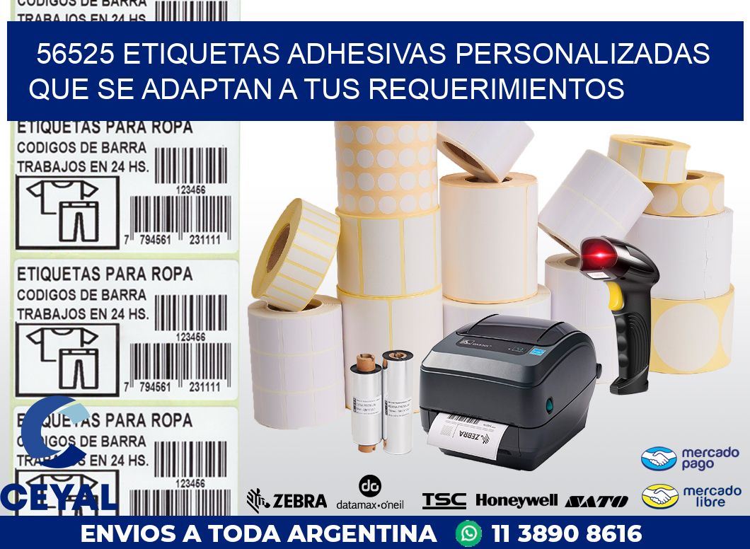 56525 ETIQUETAS ADHESIVAS PERSONALIZADAS QUE SE ADAPTAN A TUS REQUERIMIENTOS