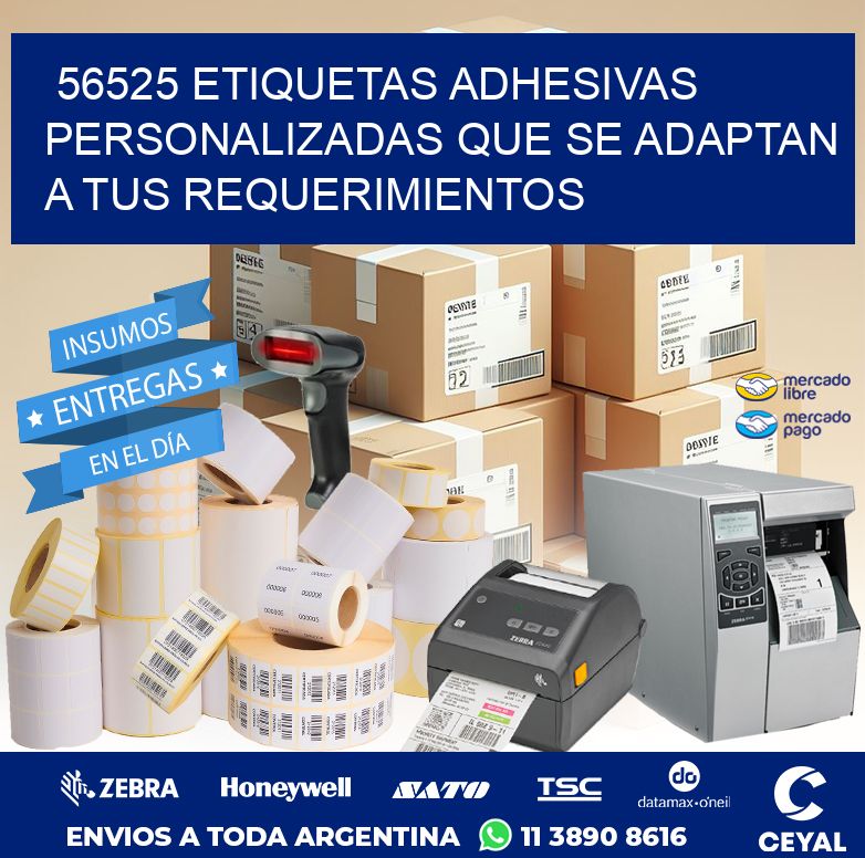 56525 ETIQUETAS ADHESIVAS PERSONALIZADAS QUE SE ADAPTAN A TUS REQUERIMIENTOS